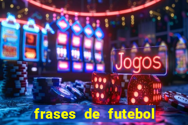 frases de futebol feminino para status tumblr